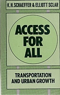 Access for All: Transportation and Urban Growth (Paperback)