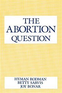 The Abortion Question (Paperback, Reissue)