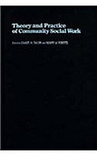 Theory and Practice of Community Social Work (Hardcover)