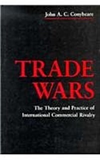 [중고] Trade Wars: The Theory and Practice of International Commercial Rivalry (Hardcover)
