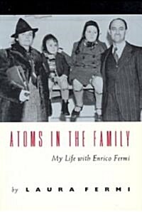 Atoms in the Family: My Life with Enrico Fermi (Paperback, 2)
