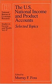 The U.S. National Income and Product Accounts: Selected Topicsvolume 47 (Hardcover)