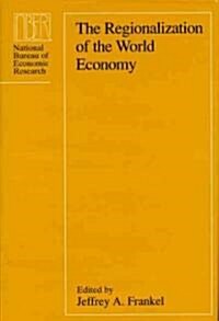 The Regionalization of the World Economy (Hardcover)