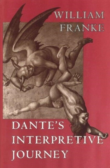Dantes Interpretive Journey: Volume 1996 (Hardcover)