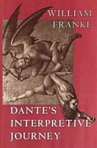 Dantes Interpretive Journey: Volume 1996 (Paperback, 2)