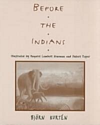 Before the Indians (Paperback)