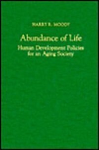 Abundance of Life: Human Development Policies for an Aging Society (Hardcover)