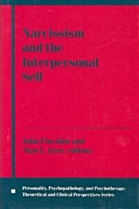 Narcissism and the Interpersonal Self (Hardcover)