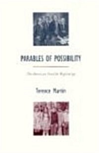 Parables of Possibility: The American Need for Beginnings (Hardcover)