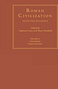 Roman Civilization: Selected Readings: The Empire, Volume 2 (Hardcover, 3)