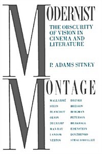 Modernist Montage: The Obscurity of Vision in Cinema and Literature (Paperback)