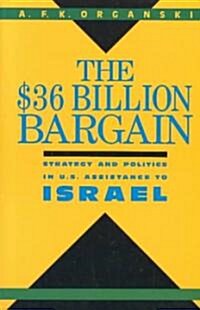 The $36 Billion Bargain: U.S. Aid to Israel and American Public Opinion (Paperback)