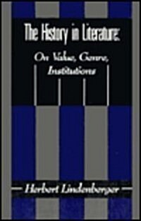 The History in Literature: On Value, Genre, Institutions (Paperback, Revised)