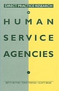 Direct Practice Research in Human Service Agencies (Paperback)