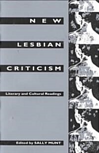 New Lesbian Criticism: Literary and Cultural Readings (Paperback)