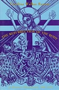 The Resurrection of the Body in Western Christianity, 200?1336 (Hardcover)