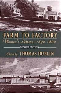 Farm to Factory: Womens Letters, 1830-1860 (Paperback, 2)