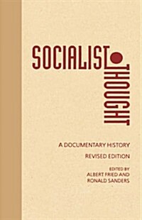 Socialist Thought: A Documentary History (Hardcover, Rev)