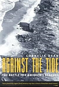 Against the Tide: The Battle for Americas Beaches (Paperback)