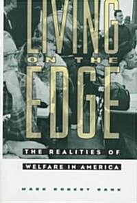 Living on the Edge: The Realities of Welfare in America (Hardcover)