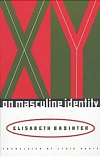 Xy: On Masculine Identity (Paperback, Revised)