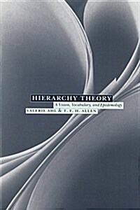 Hierarchy Theory: A Vision, Vocabulary, and Epistemology (Paperback)