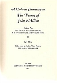A Variorum Commentary on the Poems of John Milton: The Minor English Poems (Hardcover)
