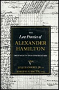 The Law Practice of Alexander Hamilton (Hardcover)