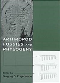 Arthropod Fossils and Phylogeny (Hardcover)