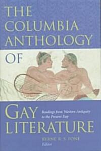 The Columbia Anthology of Gay Literature (Hardcover)