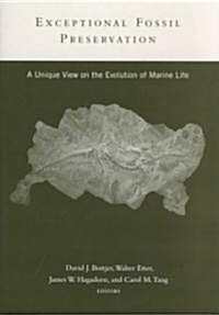 Exceptional Fossil Preservation: A Unique View on the Evolution of Marine Life (Paperback)