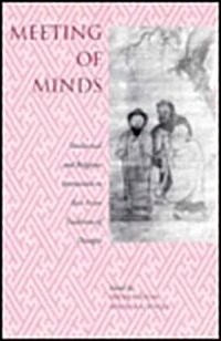 Meeting of Minds: Intellectual and Religious Interaction in East Asian Traditions of Thought (Hardcover)