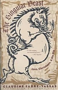 The Singular Beast: Jews, Christians, and the Pig (Paperback, Revised)