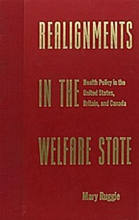 Realignments in the Welfare State (Hardcover)