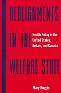 Realignments in the Welfare State (Paperback)