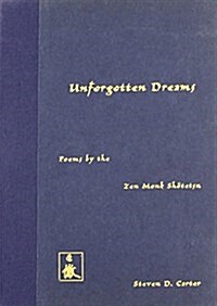 Unforgotten Dreams: Poems by the Zen Monk Shotetsu (Hardcover)