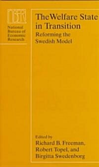 The Welfare State in Transition: Reforming the Swedish Model (Hardcover)
