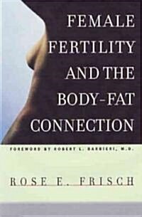 Female Fertility and the Body Fat Connection (Hardcover)