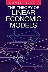 The Theory of Linear Economic Models (Paperback, Univ of Chicago)