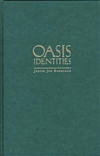 Oasis Identities: Uyghur Nationalism Along Chinas Silk Road (Hardcover)