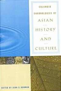 Columbia Chronologies of Asian History and Culture (Hardcover)
