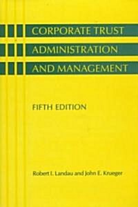 [중고] Corporate Trust Administration and Management (Hardcover, 5th, Subsequent)