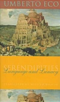 Serendipities: Language and Lunacy (Hardcover)