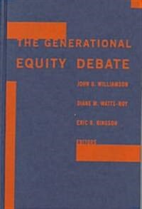 The Generational Equity Debate (Hardcover)