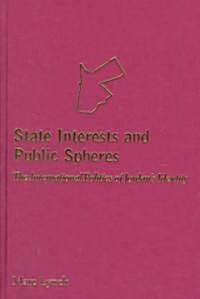 State Interests and Public Spheres (Hardcover)