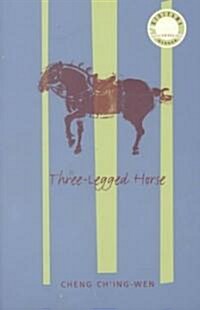 Three-Legged Horse (Paperback)