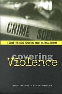 Covering Violence (Paperback)