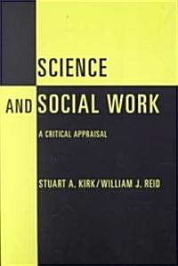 Science and Social Work: A Critical Appraisal (Paperback)