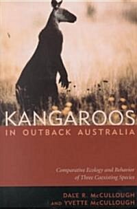 Kangaroos in Outback Australia: Comparative Ecology and Behavior of Three Coexisting Species (Hardcover)