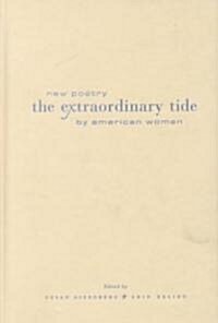 The Extraordinary Tide: New Poetry by American Women (Hardcover)